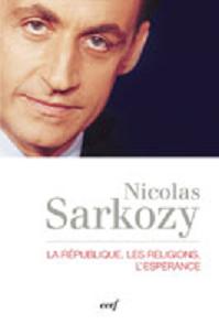 Sarkozy, La République, les religions, l'espérance.jpg
